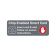 ATM Decal - Chip Enabled Smart Card 4" x 1.5"