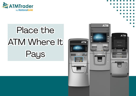 Place the ATM Where It Pays
