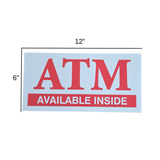 ATM Decal - ATM Available Inside - 6" x 12"