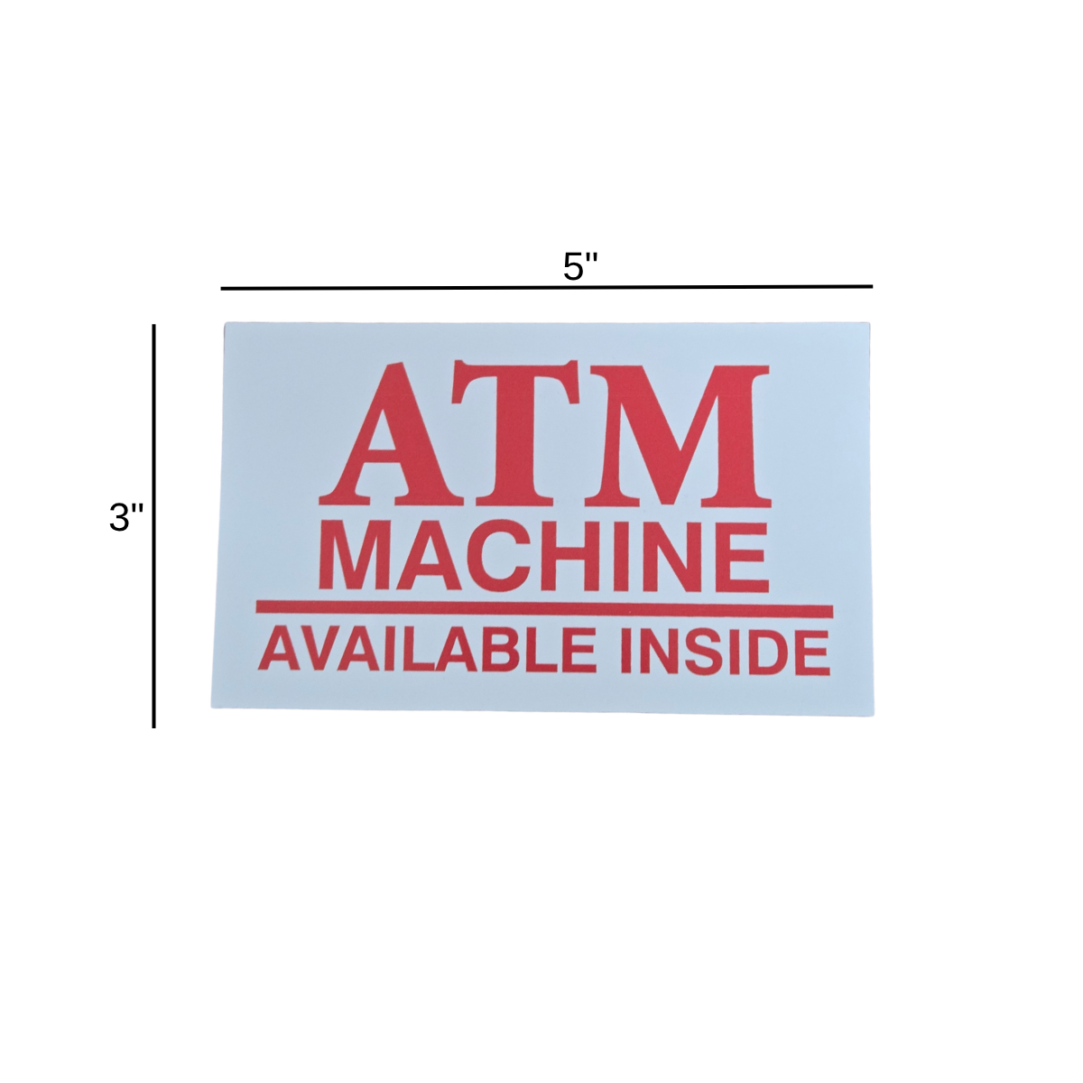 ATM Decal - ATM Machine Available Inside - 3" x 5"