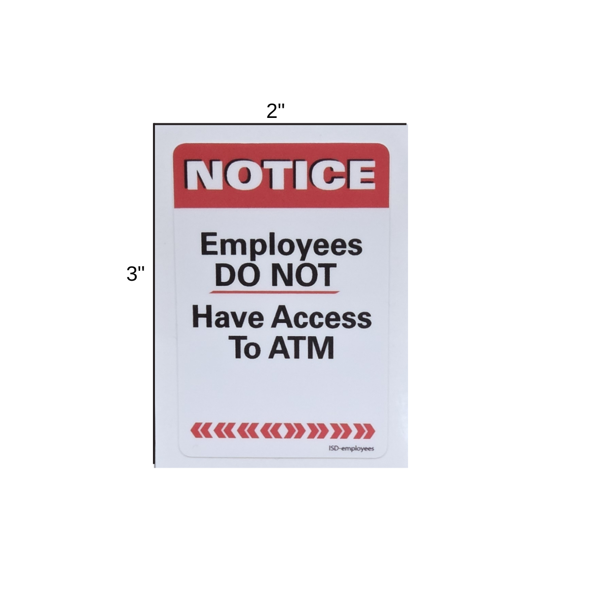 ATM Decal - Employees Do Not Have Access