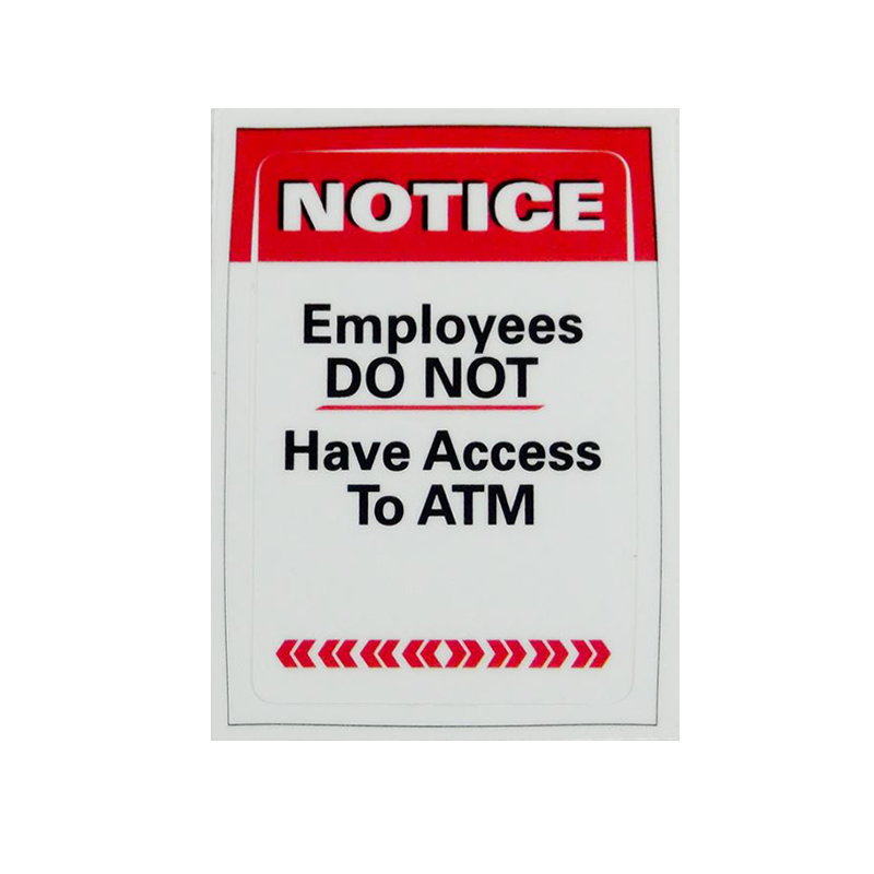 ATM Decal - Employees Do Not Have Access